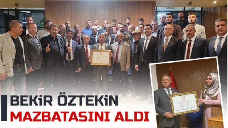 Bekir Öztekin mazbatasını Gaziantep Adliyesinde aldı. 