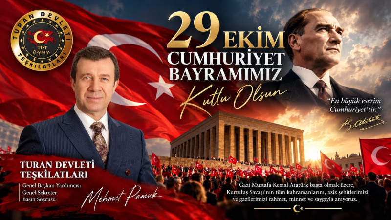 TURAN DEVLETİ TEŞKİLATLARI’NDAN  29 EKİM MESAJI