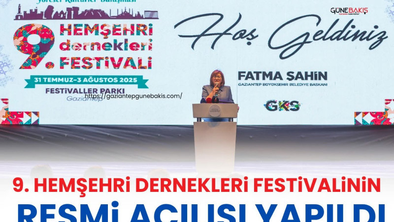 9. Hemşehri Dernekleri Festivalinin resmi açılışı yapıldı