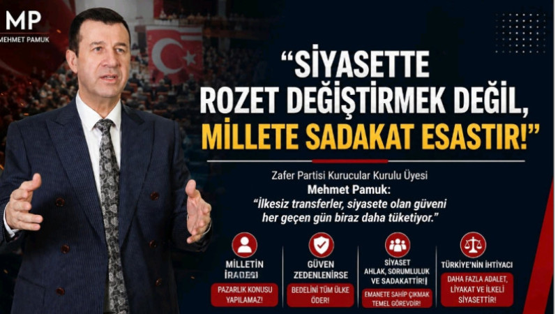 SİYASETTE ROZET DEĞİŞTİRMEK DEĞİL, MİLLETE SADAKAT ESASTIR!